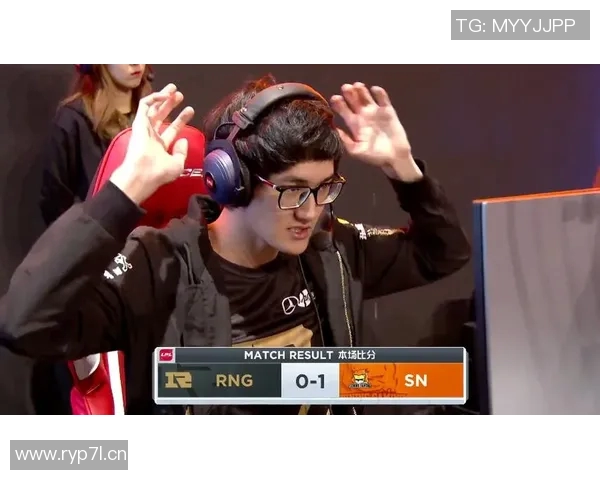 独家解读RNG战队耐力对比及其对比赛表现的影响分析 独家解读RNG战队耐力对比及其对比赛表现的影响分析